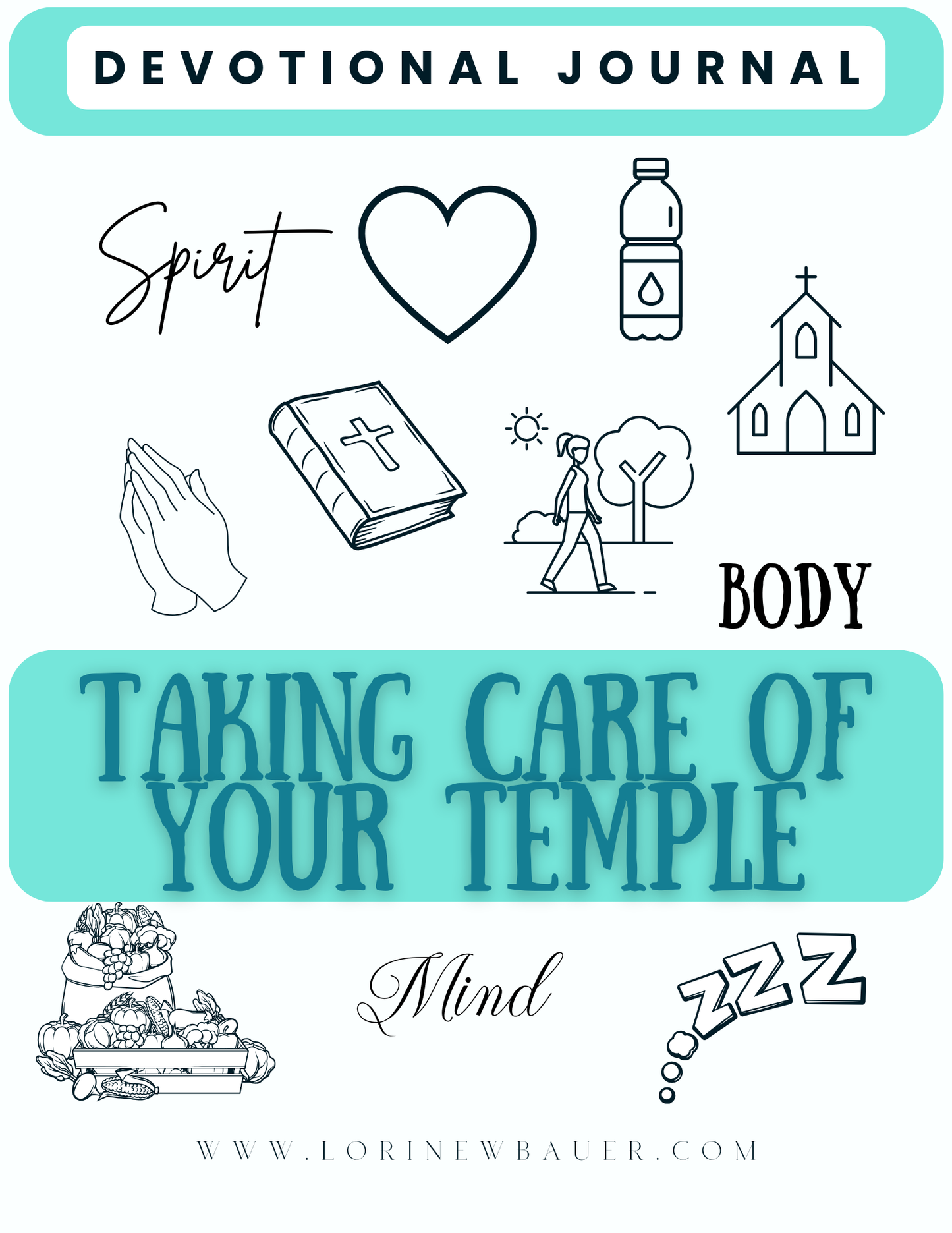 Taking care of your temple devotional journal